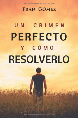 Un Crimen Perfecto Y Como Resolverlo -kors-