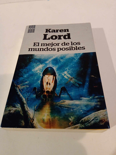 El Mejor De Los Mundos Posibles- Karen Lord