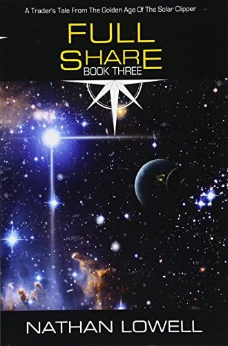 Full Share (traderøs Tales From The Golden Age Of The Solar Clipper), De Lowell, Nathan. Editorial Durandus, Tapa Blanda En Inglés