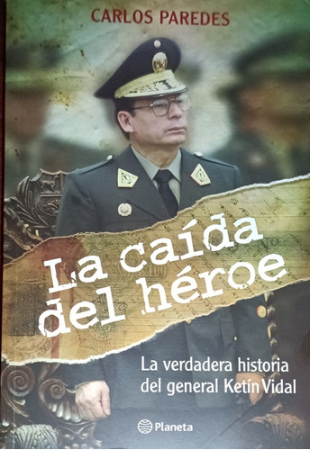 La Caída Del Héroe Carlos Paredes Libro Historia Ketín Vidal