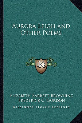 Libro Aurora Leigh And Other Poems - Browning, Elizabeth ...