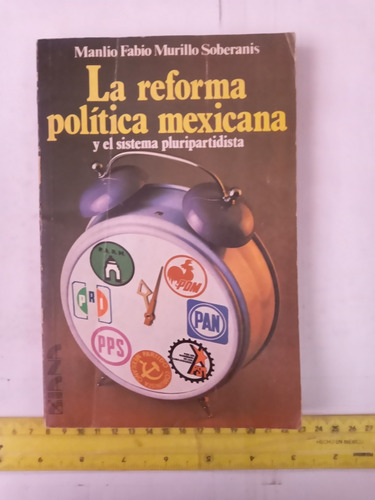 La Reforma Política Mexicana Y El Sistema Pluripartidista 