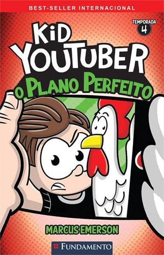 Kid Youtuber 4: O Plano Perfeito - 1ªed.(2022), De Marcus Emerson., Vol. 4. Editora Fundamento, Capa Mole, Edição 1 Em Português, 2022