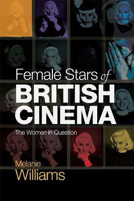 Libro Female Stars Of British Cinema : The Women In Quest...