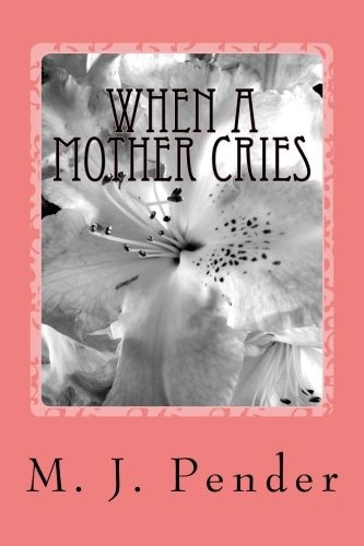 When A Mother Cries