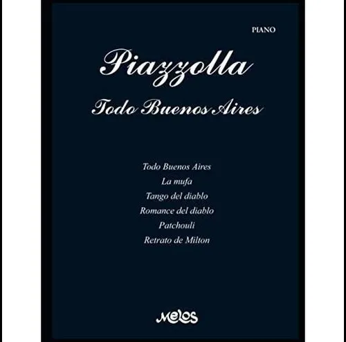 comprar Libro: Piazzolla, Todo Buenos Aires: Partituras Para Piano