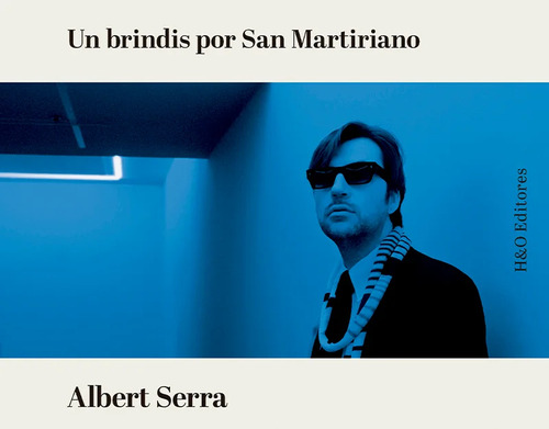 Un Brindis Por San Martiriano - Serra Albert (libro) - Nuevo