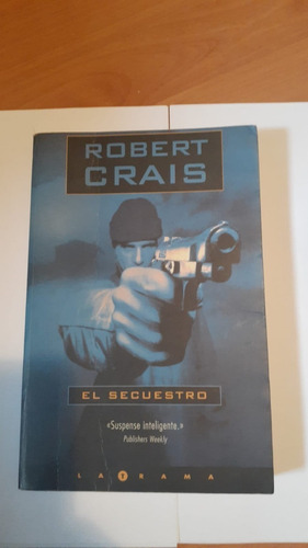 El Secuestro - Robert Crais