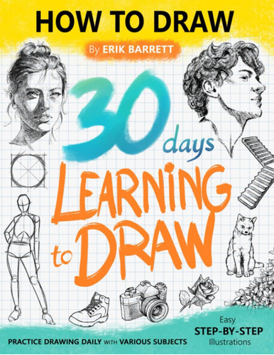 Libro: 30 Days Learning To Draw: 30-day Drawing Checklist Wi
