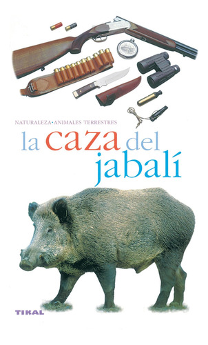  La Caza Del Jabalí  -  Vv.aa. 