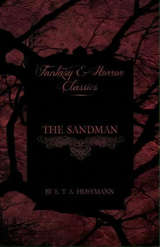 The Sandman (fantasy And Horror Classics), De E. T. A. Hoffman. Editorial Read Books, Tapa Blanda En Inglés