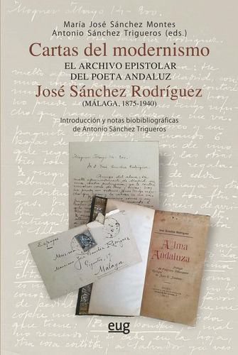 Libro: Cartas Del Modernismo Archivo Epistolar Poeta Jose Sa