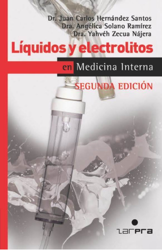 Libro Líquidos Y Electrolitos En Medicina Interna 2da Ed Hdz