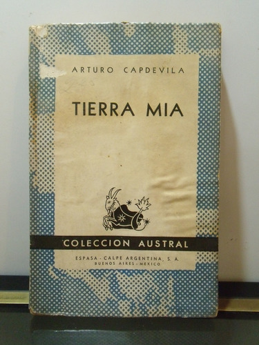 Adp Tierra Mia Arturo Capdevila / Ed. Espasa Calpe 1945