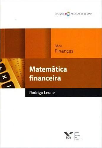 Matemática Financeira, De Leone Guerra. Editora Fgv Em Português