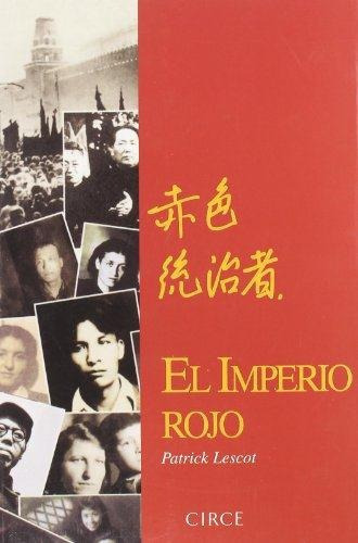 Imperio Rojo, El, De Lescot, Patrick. Editorial Circe En E 