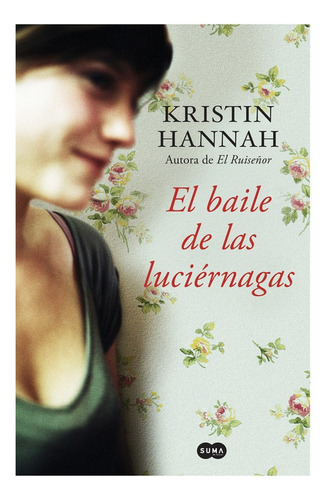 Libro El Baile De Las Luciernagas - Hannah, Kristin
