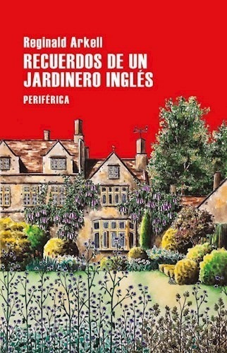 Libro Recuerdos De Un Jardinero Ingles De Reginald Arkell