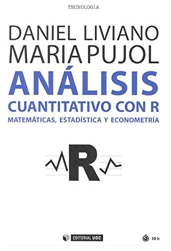 Libro Análisis Cuantitativo Con R: Matemáticas, Estadística