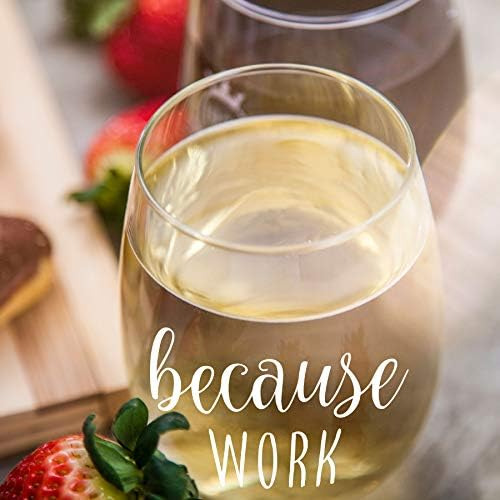 Because Work Divertida Copa De Vino Sin Tallo De 15 Oz ' Ide