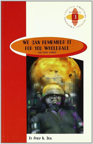 Libro We Can Remember It For You Wholesale And Other Stories