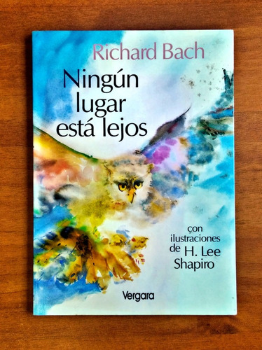 Ningún Lugar Está Lejos / Richard Bach / Vergara