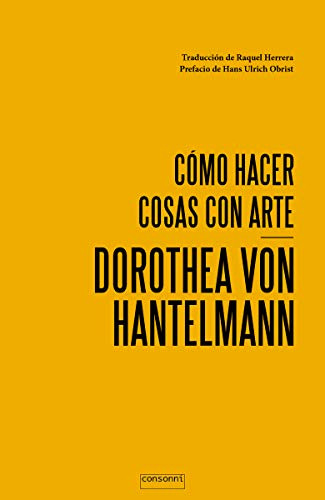 Como Hacer Cosas Con Arte - Von Hantelmann Dorothea