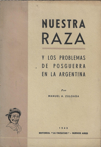 Zuloaga Nuestra Raza Posguerra En Arg Extranjeros Inmigrante