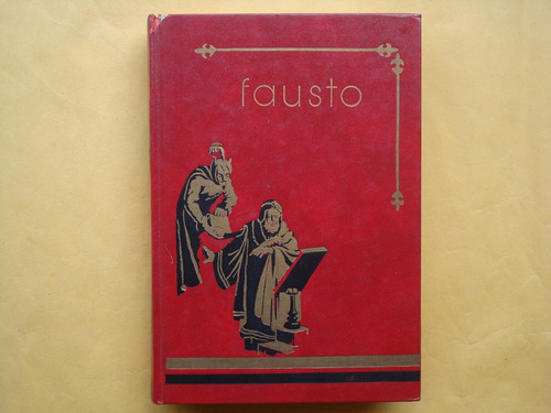 Obras Selectas De Goethe, Fausto, Edigonvill, España, 1982,