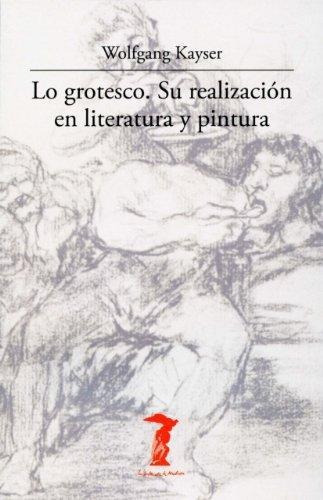 Lo Grotesco. Su Realizaciãâ³n En Literatura Y Pintura, De Kayser, Wolfgang. Editorial A. Machado Libros S. A., Tapa Blanda En Español