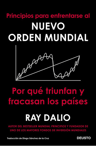 Principios Para Enfrentarse Al Nuevo Orden Mundial.dalio, Ra