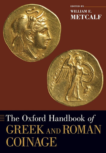 Libro: The Oxford Handbook Of Greek And Roman Coinage (oxfor