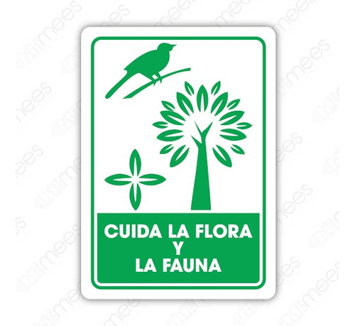 Señalamiento Cuida La Flora Y La Fauna 25x35 