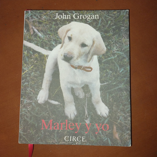 Novela Marley Y Yo John Grogan Perros