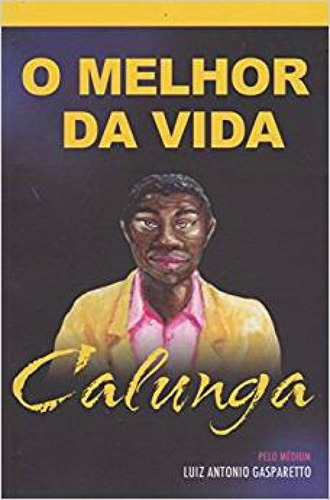 Calunga - O Melhor Da Vida