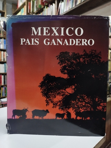 Libro. México, País Ganadero. Michael Calderwood (fotos). 