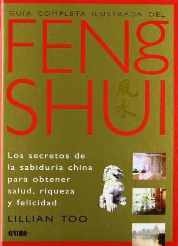 Libro: Guía Completa Ilustrada Del Feng Shui&..