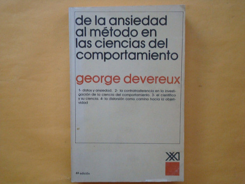 George Devereux, De La Ansiedad Al Método En Las Ciencias De