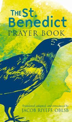 Libro The Saint Benedict Prayer Book - Jacob Riyeff