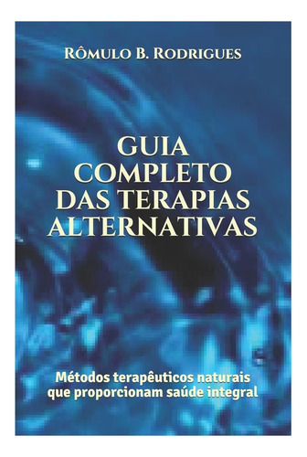 Libro: Guía Completa De Terapias Alternativas: Métodos Que