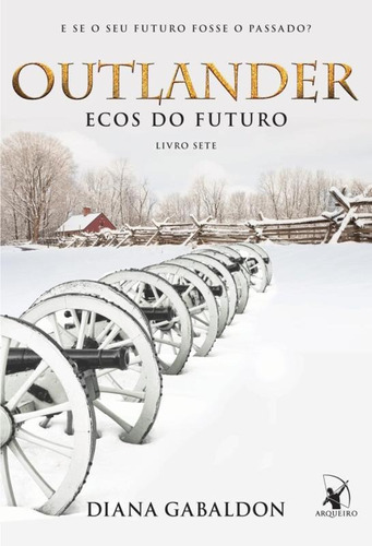 Outlander - Livro 7 - Ecos Do Futuro