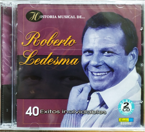  Roberto Ledesma - Historia Musical 40 Éxitos Inolvidables 