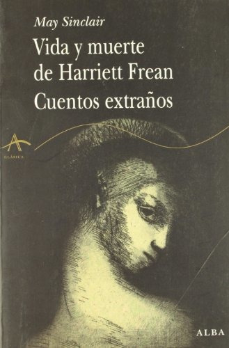 Libro Vida Y Muerte De Harriet Frean Cuentos Ext De Sincl