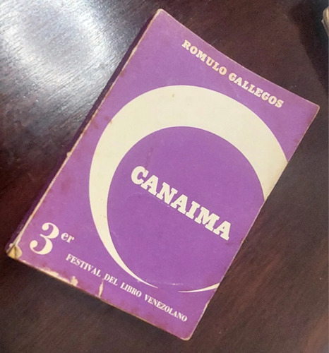 Libro Canaima De Romulo Gallegos. 