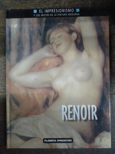 Pierre Auguste Renoir * Maria T. Benedetti * Planeta *