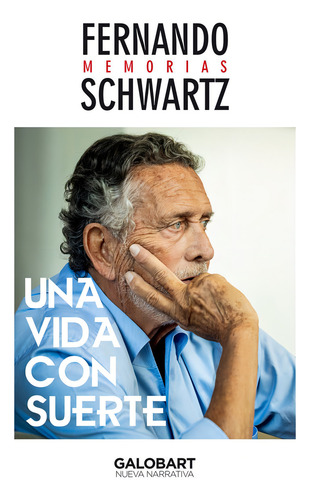 UNA VIDA CON SUERTE, de SCHWARTZ, FERNANDO., vol. 1. Editorial THE GALOBART BOOKS, tapa blanda en español