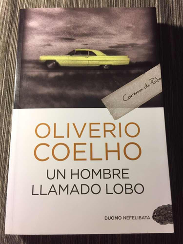 Un Hombre Llamado Lobo - Oliverio Coelho - Duomo - Nuevo