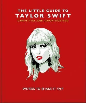 Libro The Little Guide To Taylor Swift : Words To Shake I...