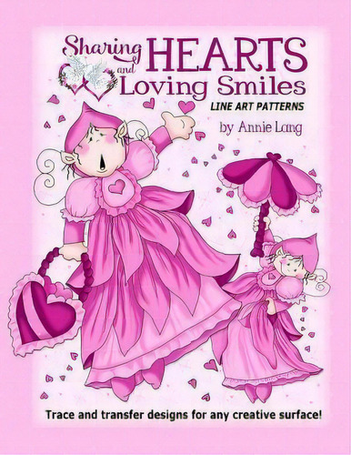 Sharing Hearts And Loving Smiles, De Annie Lang. Editorial Createspace Independent Publishing Platform, Tapa Blanda En Inglés