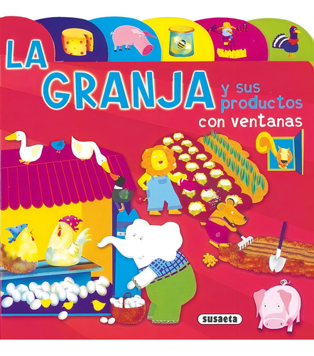 La Granja Y Sus Productos, De Varios Autores. Editorial Susaeta En Español